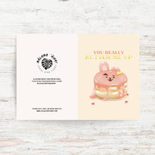 Load image into Gallery viewer, “BUTTER ME UP” GREETING CARD, ILLUSTRATED BY KIRSTEN MITCHELL @ LOCALKINETINGZSHOP WWW.LOCALKINETINGZ.COM