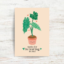 Load image into Gallery viewer, “TANKS FOR BE-LEAF-ING IN ME” GREETING CARD, ILLUSTRATED BY KIRSTEN MITCHELL @ LOCALKINETINGZSHOP WWW.LOCALKINETINGZ.COM

