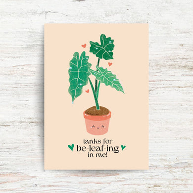 “TANKS FOR BE-LEAF-ING IN ME” GREETING CARD, ILLUSTRATED BY KIRSTEN MITCHELL @ LOCALKINETINGZSHOP WWW.LOCALKINETINGZ.COM