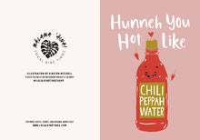 Load image into Gallery viewer, &quot;HYN CHILI PEPPAH WATER&quot; GREETING CARD, ILLUSTRATED BY KIRSTEN MITCHELL @ LOCALKINETINGZSHOP WWW.LOCALKINETINGZ.COM
