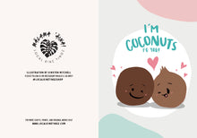 Load image into Gallery viewer, &quot;I&#39;M COCONUTS FO YOU&quot; GREETING CARD, ILLUSTRATED BY KIRSTEN MITCHELL @ LOCALKINETINGZSHOP WWW.LOCALKINETINGZ.COM
