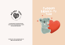 Load image into Gallery viewer, &quot;CUDDLES &amp; KOALA-TY TIME&quot; GREETING CARD, ILLUSTRATED BY KIRSTEN MITCHELL @ LOCALKINETINGZSHOP WWW.LOCALKINETINGZ.COM
