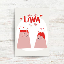 Load image into Gallery viewer, *PRE-SALE* YOU DA LAVA MY LIFE | GREETING CARD
