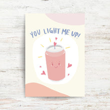 Load image into Gallery viewer, *PRE-SALE* YOU LIGHT ME UP | GREETING CARD
